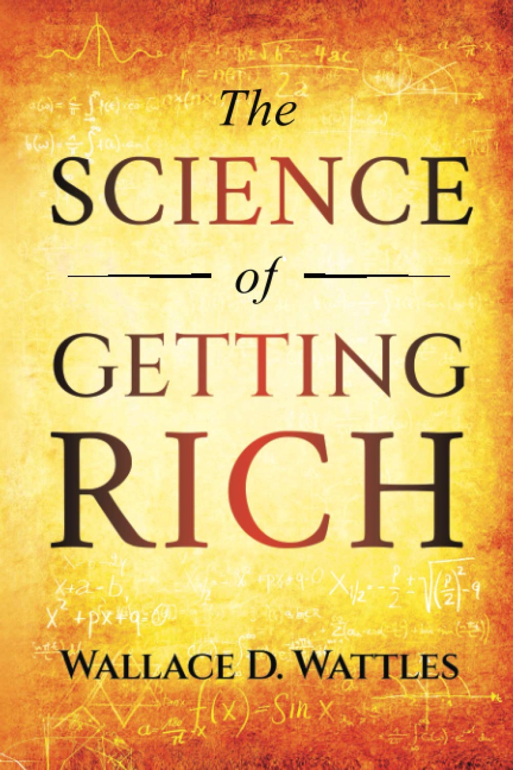 The Science of Getting Rich by Wallace D. Wattles book cover — gratitude, faith, and creative alignment